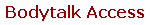 Bodytalk Access
